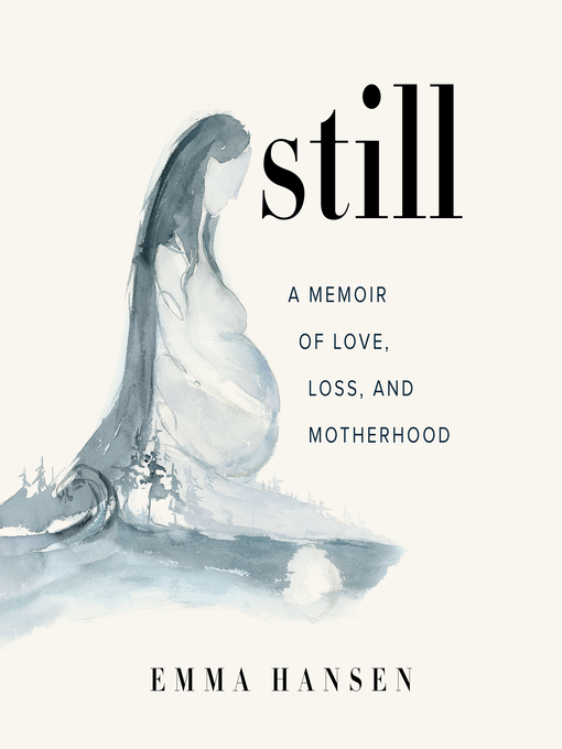 Title details for Still by Emma Hansen - Available